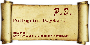 Pellegrini Dagobert névjegykártya